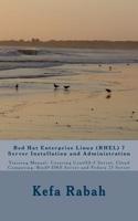 Red Hat Enterprise Linux (RHEL) 7 Server Installation and Administration