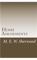 Home Amusements
