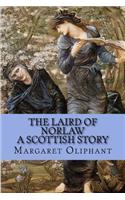 The Laird of Norlaw - A Scottish Story