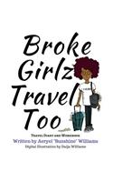 Broke Girlz Travel Too: Travel Diary and Workbook