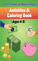 Lj's Financial Beginnings Activity & Coloring Book