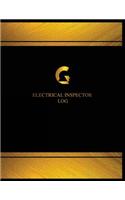 Electrical Inspector Log (Log Book, Journal - 125 pgs, 8.5 X 11 inches): Electrical Inspector Logbook (Black cover, X-Large)(Centurion Logbooks/Record Books)