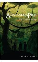 Alexandra Pine and the Hidden Valley: (The Adventures of Alexandra Pine)
