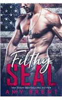 Filthy Seal: A Single Dad Navy Seal Romance: A Single Dad Navy Seal Romance