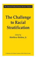 The Challenge to Racial Stratification