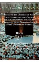 Critical Thinking and the Chronological Quran Book 27: Quranic Stories from Moses to the Companions of Midian