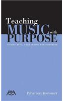 Teaching Music with Purpose