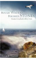 Rough Waters, Polished Stones