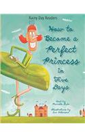 How to Become a Perfect Princess in Five Days