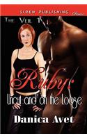 Ruby: Uncut and on the Loose [The Veil 1] (Siren Publishing Classic)