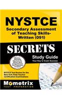 NYSTCE Secondary Assessment of Teaching Skills-Written (091) Secrets Study Guide: NYSTCE Test Review for the New York State Teacher Certification Examinations