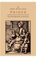 New-England Primer [1777 Facsimile]: Improved for the More Easy Attaining the True Reading of English