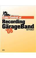 Take Control of Recording with GarageBand '08