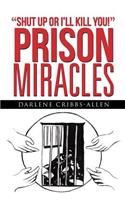 Prison Miracles