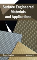 Surface Engineered Materials and Applications: Volume II: (English)
