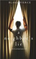 A Neighbor's Lie (A Chloe Fine Psychological Suspense Mystery-Book 2)