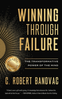 Winning Through Failure: The Transformative Power of the Mind