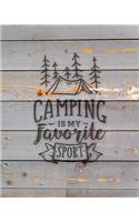 Camping Is My Favorite Sport