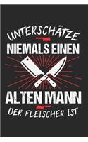Unterschätze Niemals Einen Alten Mann Der Fleischer Ist