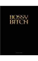 Bossy Bitch