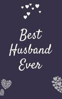 Best Husband Ever: Unique Valentines Day Cute Gift For Husband From Wife, Wedding Anniversary Lovely Gifts for Him