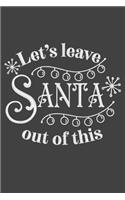 Let's Leave Santa Out Of This