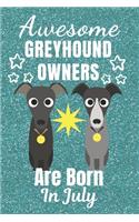 Awesome Greyhound Owners Are Born In July