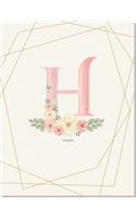 H Flower: for Girl Women Girlfriend MoM Grandmother and Yourself, pink floral notebook 8.5 x 11 120 page (Composition Book Journal)