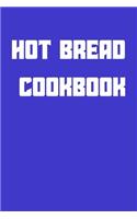 hot bread cookbook