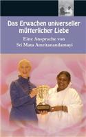 Das Erwachen universeller mütterlicher Liebe: (German)