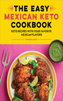 Easy Mexican Keto Cookbook