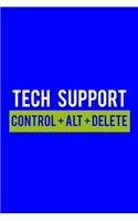 Tech Support Control + Alt + Delete
