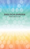 Englischlehrerin Terminplaner 2019 2020: Mein Planer von Juli bis Dezember 2020 in A5 Softcover - Perfekt für Schule, Studium oder Arbeit - Timer, To Do, Studenplan, Notizen - Bunte Rautenm