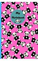 My Notebook: Novelty Cute Panda, Pretty Pandas for Panda lovers.Funny, Gift, birthday, Christmas.120 pages Lined Paperback Journal. Size 6 x 9.