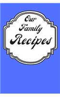 Our Family Recipes