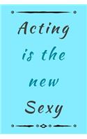 Acting Is