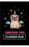 Unicorn Dog - Planner 2020, Cute Dog of Pug Breed: Day, Weekly & Monthly, Yearly Planner Book/ Diary ( 01 Jan to 31 Dec, 2020) Lovely Designed Interior (6 x 9), 366 Pages, (Pretty Simple Planners)