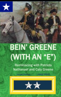 Bein' Greene (with an E) Large Print