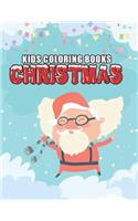 kids coloring books christmas: Christmas coloring book for kids, children, toddlers, crayons, girls and Boys