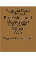 Virginia Code Title 54.1. Professions and Occupations 2019-2020 Edition Vol 2