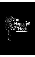 I'm happy as flock