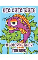 Sea Creatures A Coloring Book For Kids