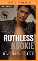 Ruthless Rookie