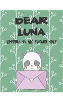 Dear Luna, Letters to My Future Self: Girls Journals and Diaries(1 Preserve the Memory)