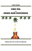 CBD Oil for ADHD and Insomnia: Therapeutic Guide To CBD Oil