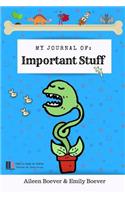 My Journal of Important Stuff