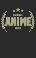 Hopeless Anime Addict