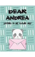 Dear Andrea Letters to My Future Self