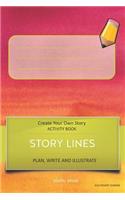Story Lines - Create Your Own Story Activity Book, Plan Write and Illustrate: Unleash Your Imagination, Write Your Own Story, Create Your Own Adventure with Over 16 Templates Avo Desert Sunrise