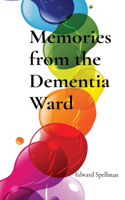 Memories from the Dementia Ward